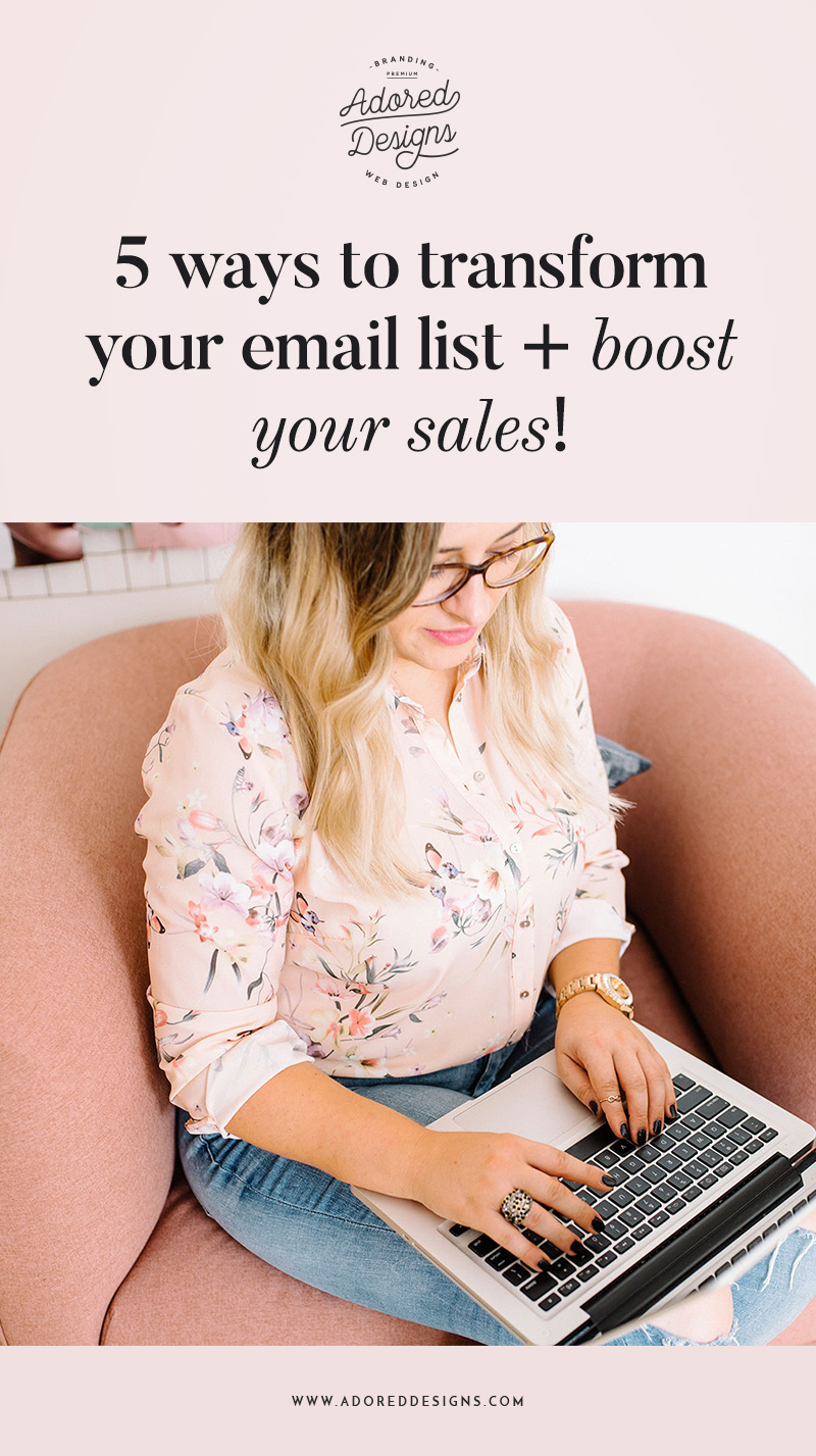 5 ways to transform your email list + boost your sales!